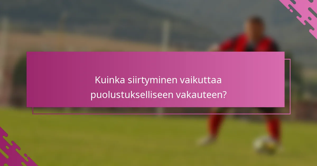 Kuinka siirtyminen vaikuttaa puolustukselliseen vakauteen?
